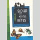 Carnets de nature - Elever des petites Bêtes