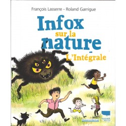 Infox sur la nature - L'intégrale