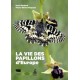 La vie des papillons d'Europe